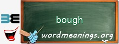 WordMeaning blackboard for bough